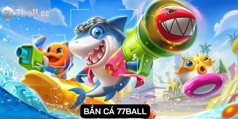 Bắn cá là danh mục game độc đáo, hấp dẫn