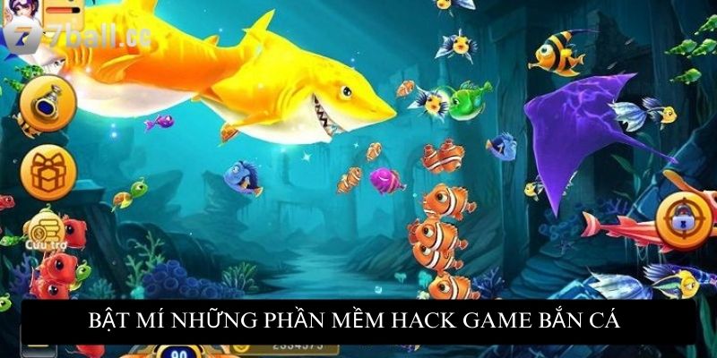 Bật mí những phần mềm hack game bắn cá