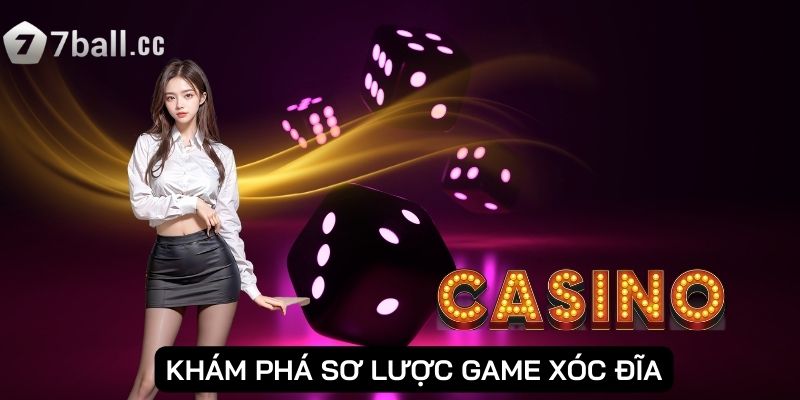 Khám phá sơ lược game xóc đĩa 